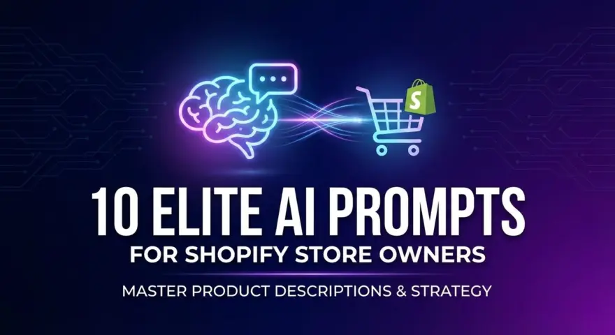 10 Elite AI Prompts for Shopify Store Owners